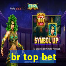 br top bet